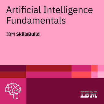 IBM SkillsBuild badge: Artificial Intelligence Fundamentals